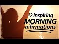 42 morning affirmations kickstart your day