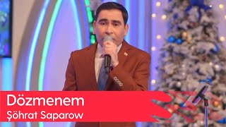 Shohrat Saparow - Dozmenem | 2023