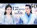Eng Sub The Legend Of Zu EP 50 Zhao Liying William Chan Nicky Wu 蜀山战纪之剑侠传奇