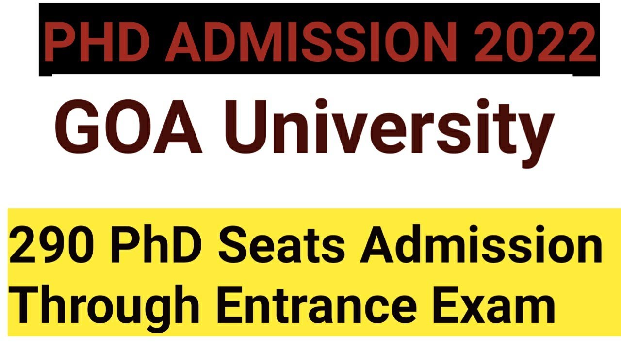 PhD Admission 2022 !! Goa University PhD Admission Full information for Goa University!!