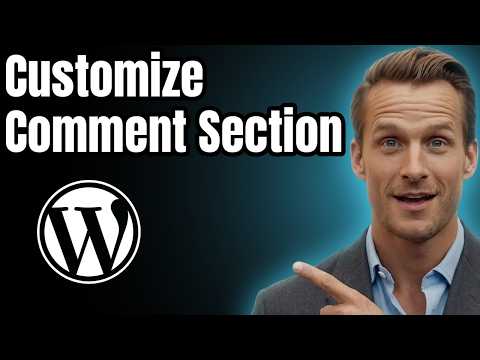 How to Customize the Comment Section in WordPress [2026]