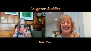 Laughter Buddies Take Two.