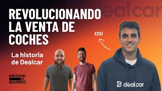 #10 · Edu Mas — Dealcar