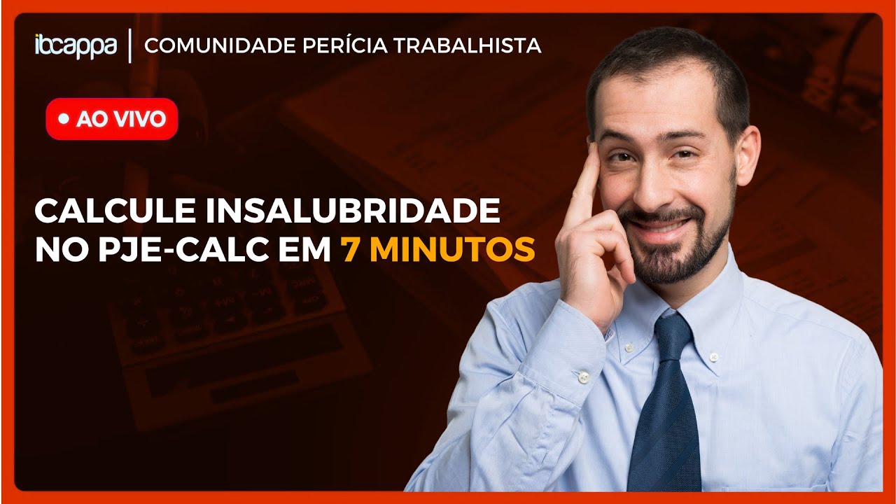 Calcule Insalubridade no PJe-Calc em 7 Minutos — Guia Rápido do Perito Trabalhista