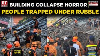 Deadly Building Collapse In Philippines | 4 Dead, 17 Missing In Angeles City | World News | ET Now