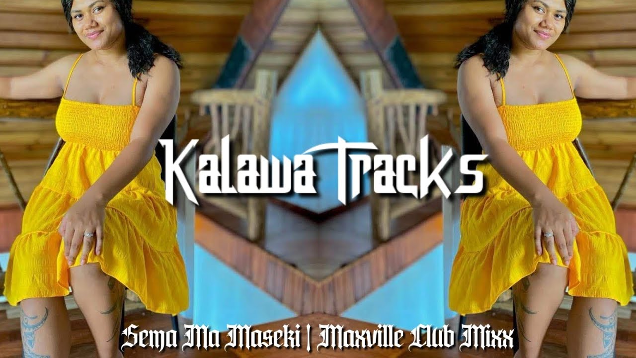 Sema Ma Maseki - Dj Maxville | Club Mixx 2x25