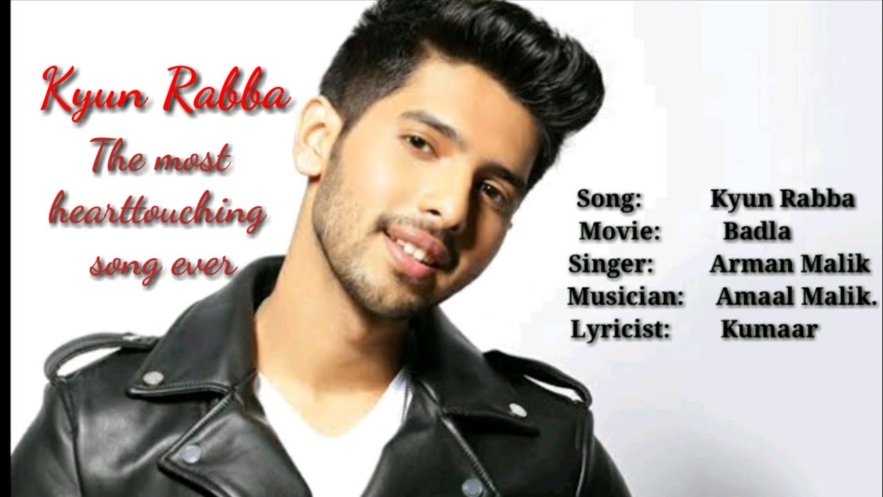 Kyun Rabba Kyun Rabba Lyrics || The Most Heart Touching Song of Arman Malik ...