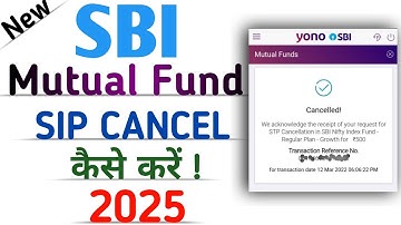 How To Cancel SIP of SBI Mutual Fund Online in Yono SBI APP ,  SIP Cancel Stop  SIP 2025