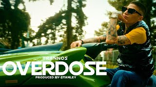 Trannos - Overdose (Official Music Video)