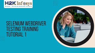 Selenium WebDriver Testing Training Tutorial 1 | Selenium Online Course | H2k Infosys | Free Demo