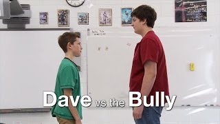 Dave Vs The Bully