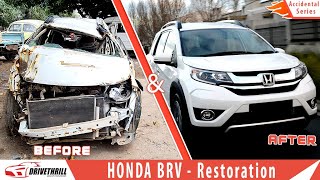 Honda BRV Restoration In Pakistan - Sunroof Wali BRV | Car Restoration Projects -Accident Car Part 1