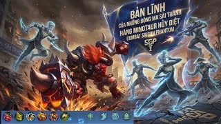 MLBB | Minotaur hủy diệt combat Saigon Phantom và bản lĩnh của những bóng ma Sài Thành | Lê Hữu Văn