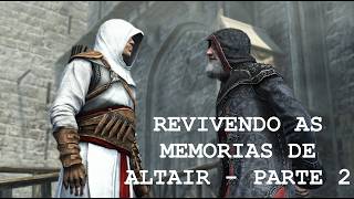 ASSASSIN'S CREED REVELATIONS - REVIVENDO AS MEMORIAS DE ALTAIR - Legendado PT/BR - Part 2