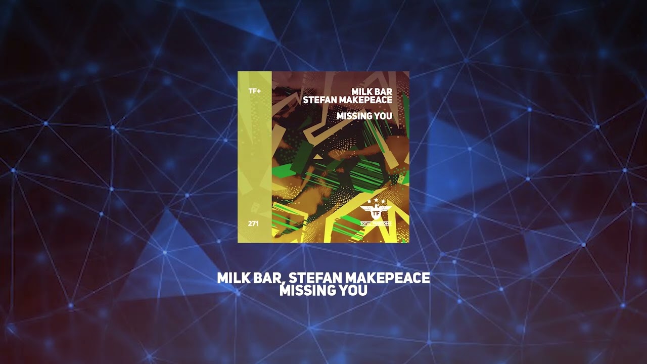Watch Milk Bar, Stefan Makepeace - Missing You (Radio Edit) on YouTube Watch Milk Bar, Stefan Makepeace - Missing You (Radio Edit) on YouTube