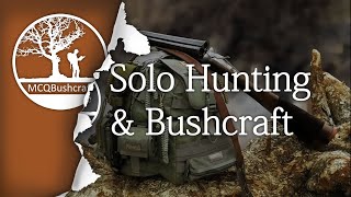 Solo Five Day Hunting & Bushcraft