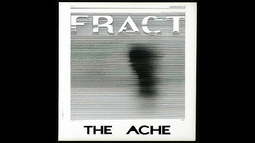 Fract - Does The Ache Persist
