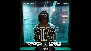 The Kid Laroi Ft Justin Bieber - STAY (Dimatik \u0026 Twisted Melodiez Remix)