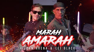 Riezam Arena & Lee Black - Marah Amarah [Official Music Video with Lyric]
