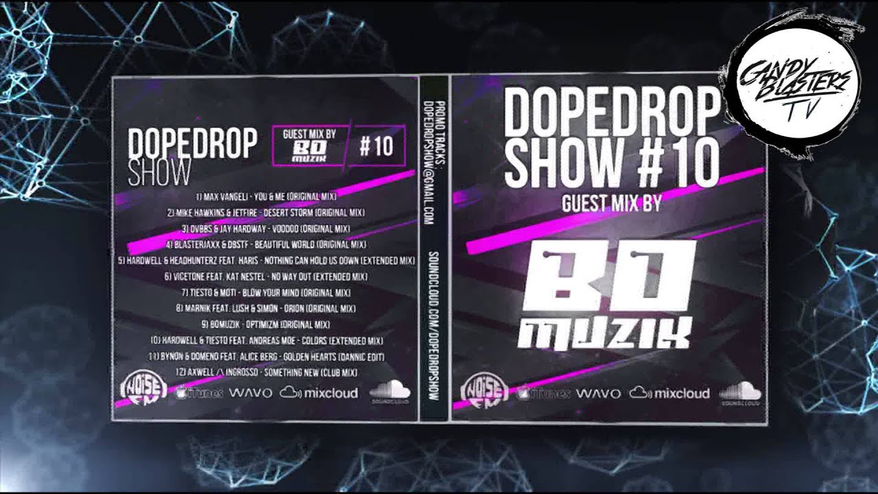 CandyBlasters - DopeDrop Show #10 (BOMUZIK Guest Mix)
