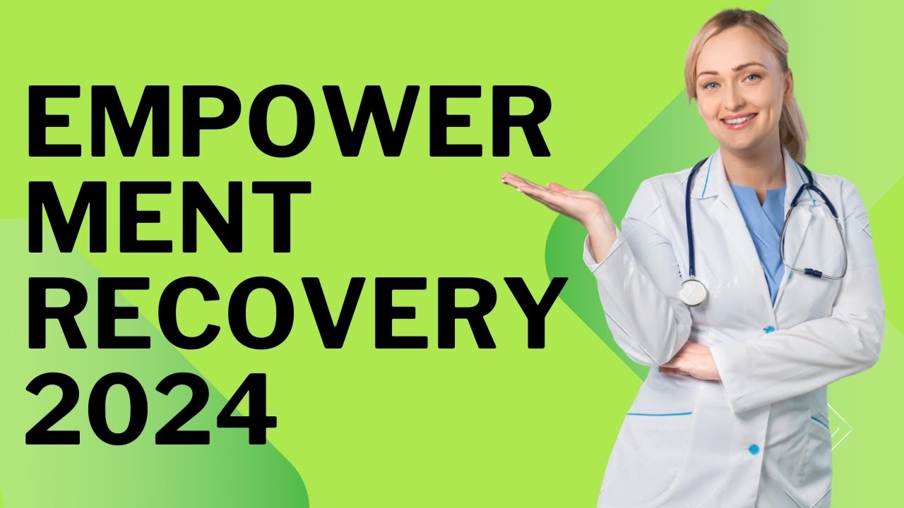 How does Empowerment  Recovery 2024|| What is Self Empowerment in Recovery | Ergonomics
