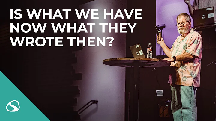 Is What We Have Now What They Wrote Then? // Dr. D...