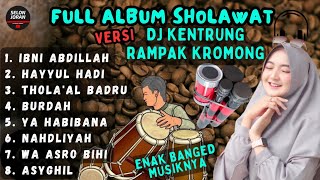Full Album Sholawat dj kentrung rampak kenong adem hati