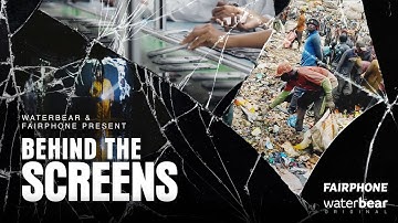 What it REALLY takes to make a phone | Behind The Screens | Fairphone