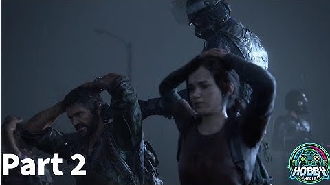 🌟 The Last of Us Remastered Gameplay Walkthrough Part 2 | No Commentary 🌟 Hobby Gameplays