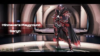 Minmaxers Playground- Saryn [Oberon Prime Hotfix 20.6.2] @Frozenballz