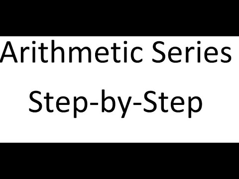 Arithmetic Series Step by Step - YouTube