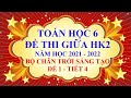 Video Đề thi giữa HK2 - Năm học 2021 - 2022 - Đề 1 - Tiết 4