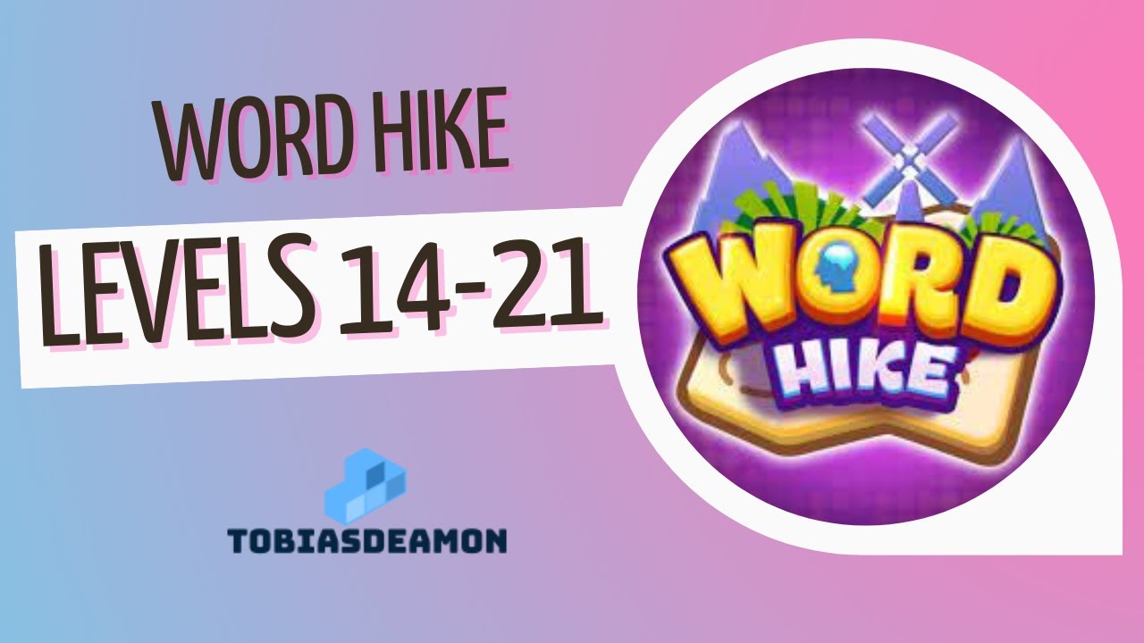 Word Hike level 14,15,16,17,18,19,20, 21 answers