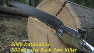 Silky Katanaboy 500 the Bucksaw Killer