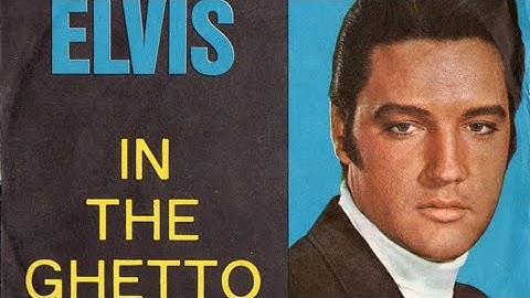 Elvis Presley-In The Ghetto NEW version