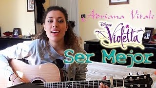 Miniatura del video "Ser Mejor - Violetta (LIVE Acoustic Cover) by Adriana Vitale"