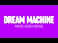 Purple Disco Machine Alison Goldfrapp Dream Machine Lyrics mp3