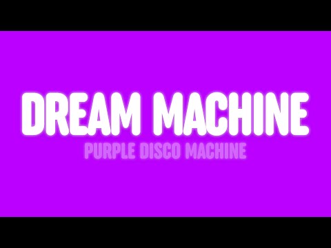 Purple Disco Machine & Alison Goldfrapp - Dream Machine (Lyrics)