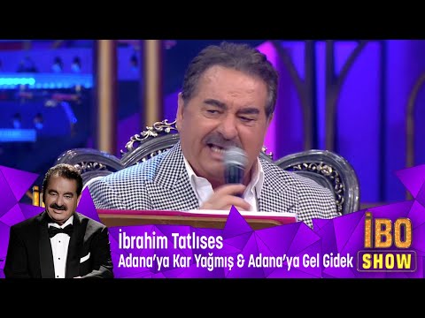 İbrahim Tatlıses - Adana'ya Kar Yağmış & Adana'ya Gel Gidek