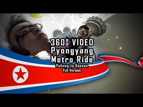 360 Video - Pyongyang Metro Ride - Puhung to Kaeson - Full Version