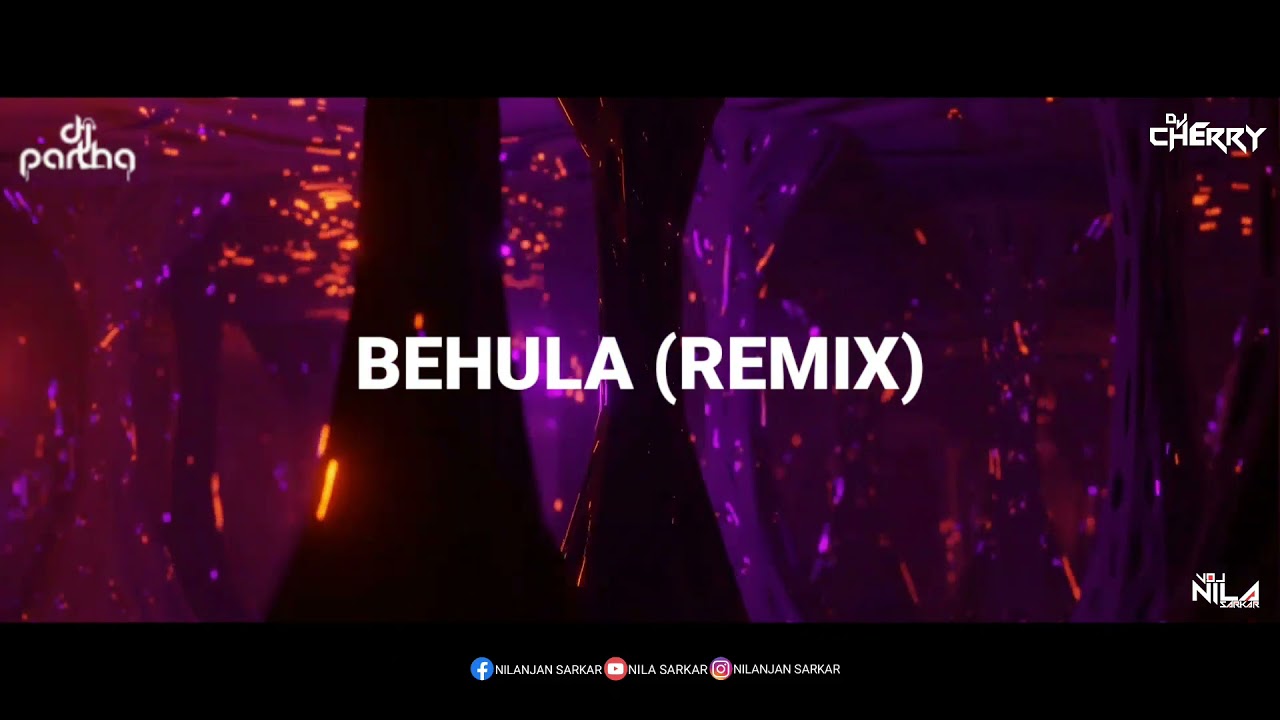 BEHULA (REMIX)-DJ PARTHA X DJ CHERRY & NILA SARKAR VISUAL