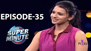 Super Minute Episode 35 - Shruthi Hariharan & Sreeshanth