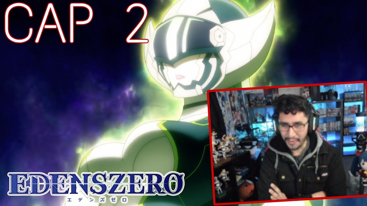 Reaccion "Edens Zero T2 Temporada 2 | Capitulo 2 | - Dantro 1