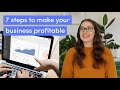 7 steps to make your creative business PROFITABLE - Agency Academy