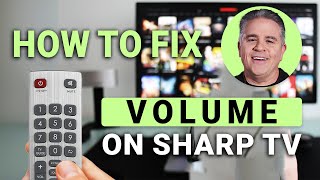 How To Fix Volume Issues on Your Sharp TV: Quick Fix!