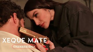 Chamada 1: Xeque Mate - 2ª Temporada - 2x04