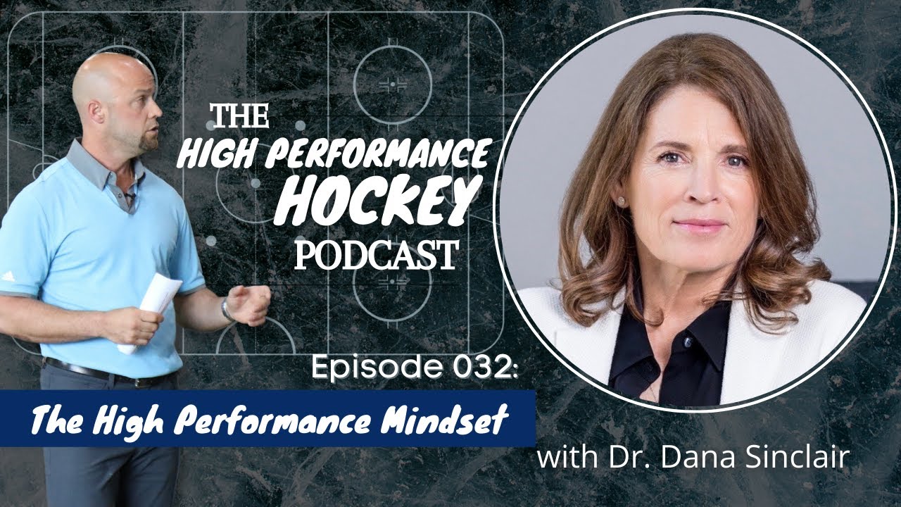 The High Performance Mindset with Dr. Dana Sinclair | # ...