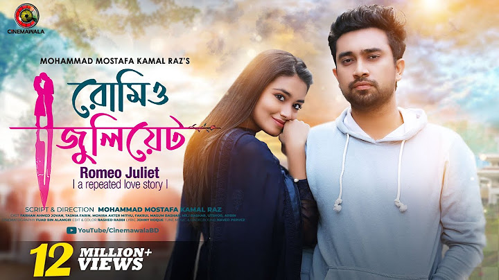ROMEO JULIET - রোমিও জুলিয়েট | Jovan | Farin | M M Kamal Raz | Valentine Special Bangla Natok 2021🆕