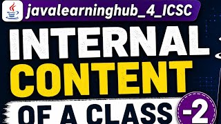 Internal Contents of a Class in Java | Class 10 ICSE