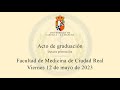 Acto de Graduación de la VIII Promoción de la Facultad de Medicina de Ciudad Real